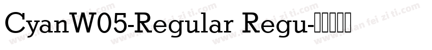 CyanW05-Regular Regu字体转换